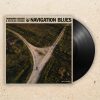Navigation Blues (180 grams black LP)